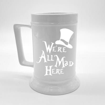 We're All Mad Here Alice In Wonderland Mad Hatte Beer Stein