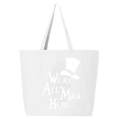 We're All Mad Here Alice In Wonderland Mad Hatte 25L Jumbo Tote