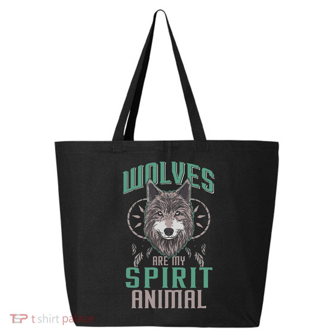 Wolves Are My Spirit Animal Wolf Lover Animal Dreamcatcher 25L Jumbo Tote