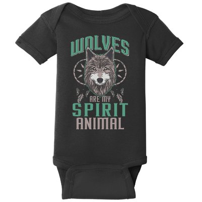 Wolves Are My Spirit Animal Wolf Lover Animal Dreamcatcher Baby Bodysuit