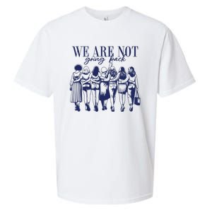 We Are Not Going Back Vote Kamala Harris Sueded Cloud Jersey T-Shirt