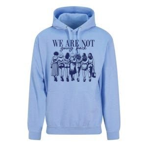 We Are Not Going Back Vote Kamala Harris Unisex Surf Hoodie