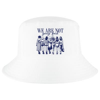 We Are Not Going Back Vote Kamala Harris Cool Comfort Performance Bucket Hat