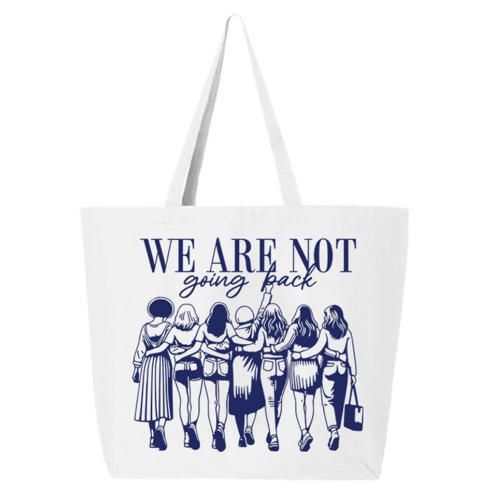 We Are Not Going Back Vote Kamala Harris 25L Jumbo Tote