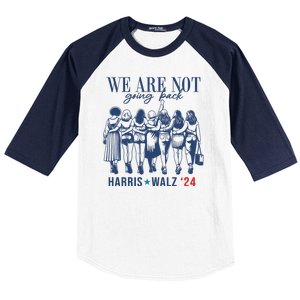 We Are Not Going Back Feminist Kamala Harris Waltz 24 Baseball Sleeve Shirt