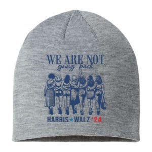 We Are Not Going Back Feminist Kamala Harris Waltz 24 Sustainable Beanie