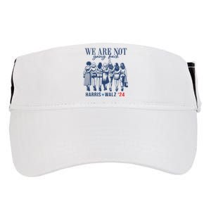 We Are Not Going Back Feminist Kamala Harris Waltz 24 Adult Drive Performance Visor