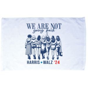 We Are Not Going Back Feminist Kamala Harris Waltz 24 Microfiber Hand Towel