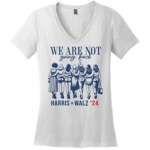 We Are Not Going Back Feminist Kamala Harris Waltz 24 Women's V-Neck T-Shirt