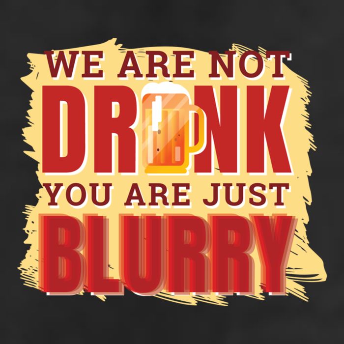 We Are Not Drunk You Are Just Blurry Meaningful Gift 7 Panel Mesh Trucker Snapback Hat