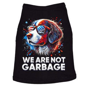 We Are Not Garbage Vote Trump 2024 Trump Supporter Garbage Doggie Tank