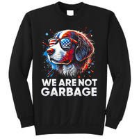 We Are Not Garbage Vote Trump 2024 Trump Supporter Garbage Sweatshirt