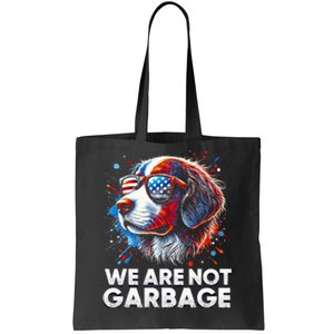 We Are Not Garbage Vote Trump 2024 Trump Supporter Garbage Tote Bag