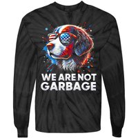 We Are Not Garbage Vote Trump 2024 Trump Supporter Garbage Tie-Dye Long Sleeve Shirt