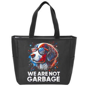 We Are Not Garbage Vote Trump 2024 Trump Supporter Garbage Zip Tote Bag