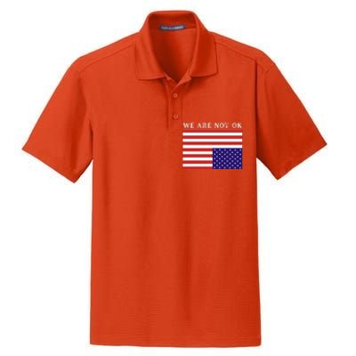 We Are Not Ok Upside Down USA Flag In Distress Dry Zone Grid Polo