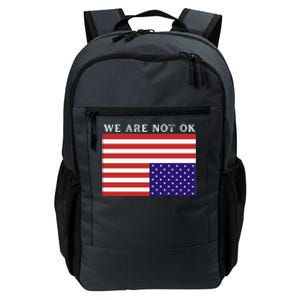 We Are Not Ok Upside Down USA Flag In Distress Daily Commute Backpack