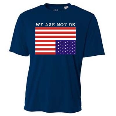 We Are Not Ok Upside Down USA Flag In Distress Cooling Performance Crew T-Shirt