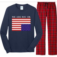 We Are Not Ok Upside Down USA Flag In Distress Long Sleeve Pajama Set