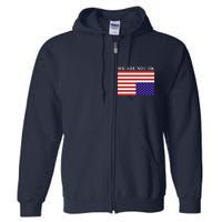 We Are Not Ok Upside Down USA Flag In Distress Full Zip Hoodie