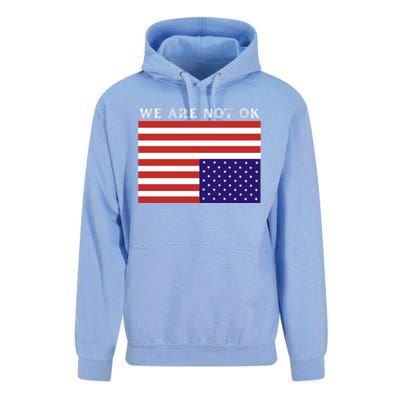 We Are Not Ok Upside Down USA Flag In Distress Unisex Surf Hoodie