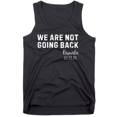 We Are Not Going Back Kamala Rally Chants Tank Top