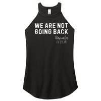 We Are Not Going Back Kamala Rally Chants Women’s Perfect Tri Rocker Tank