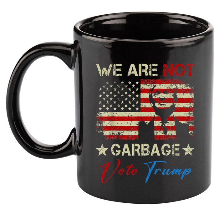 We Are Not Garbage Votetrump 2024 Trump Supporter Garbage 11oz C Handle Ceramic Mug