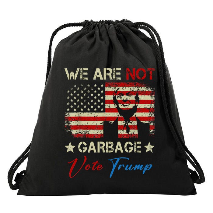 We Are Not Garbage Votetrump 2024 Trump Supporter Garbage Drawstring Bag