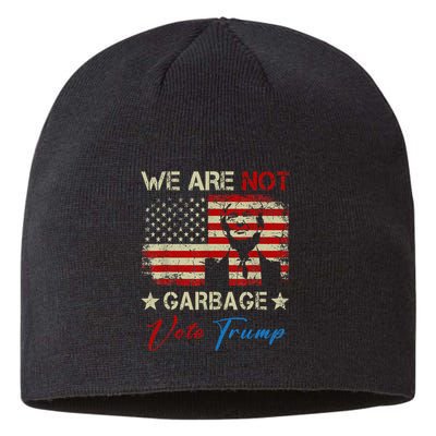 We Are Not Garbage Votetrump 2024 Trump Supporter Garbage Sustainable Beanie