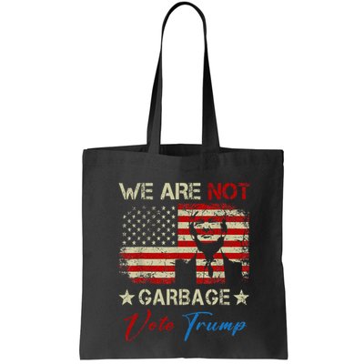 We Are Not Garbage Votetrump 2024 Trump Supporter Garbage Bag