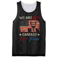 We Are Not Garbage Votetrump 2024 Trump Supporter Garbage Mesh Reversible Basketball Jersey Tank