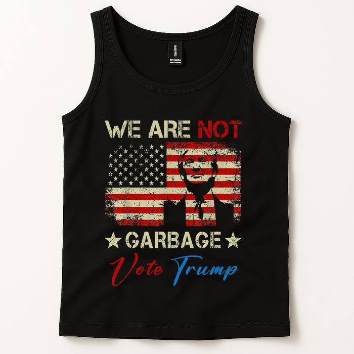 We Are Not Garbage Votetrump 2024 Trump Supporter Garbage Tank Top