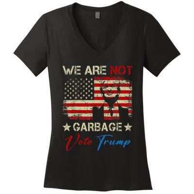 We Are Not Garbage Votetrump 2024 Trump Supporter Garbage Women's V-Neck T-Shirt