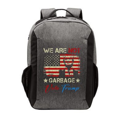 We Are Not Garbage Votetrump 2024 Trump Supporter Garbage Vector Backpack