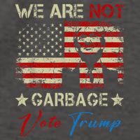We Are Not Garbage Votetrump 2024 Trump Supporter Garbage Vector Backpack