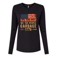 We Are Not Garbage Votetrump 2024 Trump Supporter Garbage Womens Cotton Relaxed Long Sleeve T-Shirt