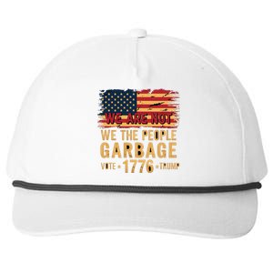 We Are Not Garbage Votetrump 2024 Trump Supporter Garbage Snapback Five-Panel Rope Hat