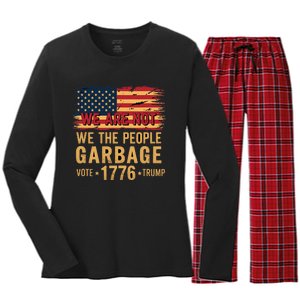 We Are Not Garbage Votetrump 2024 Trump Supporter Garbage Women's Long Sleeve Flannel Pajama Set 