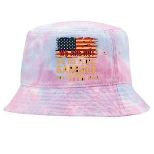 We Are Not Garbage Votetrump 2024 Trump Supporter Garbage Tie-Dyed Bucket Hat