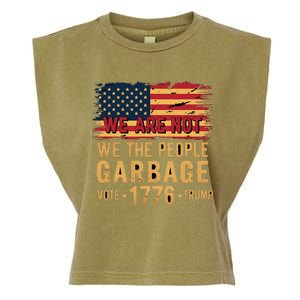 We Are Not Garbage Votetrump 2024 Trump Supporter Garbage Garment-Dyed Women's Muscle Tee