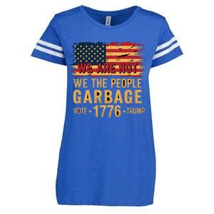 We Are Not Garbage Votetrump 2024 Trump Supporter Garbage Enza Ladies Jersey Football T-Shirt