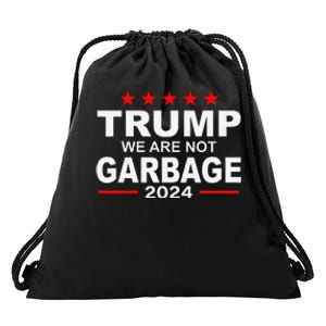 We Are Not Garbage Vote Trump 2024 Funny Quote Biden Gift Drawstring Bag