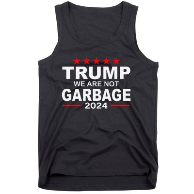 We Are Not Garbage Vote Trump 2024 Funny Quote Biden Gift Tank Top