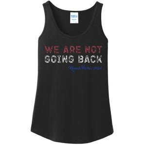 We Are Not Going Back President Kamalaharris 2024 Gift Ladies Essential Tank