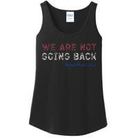 We Are Not Going Back President Kamalaharris 2024 Gift Ladies Essential Tank