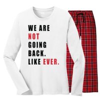 We Are Not Going Back Like Ever Women's Long Sleeve Flannel Pajama Set 