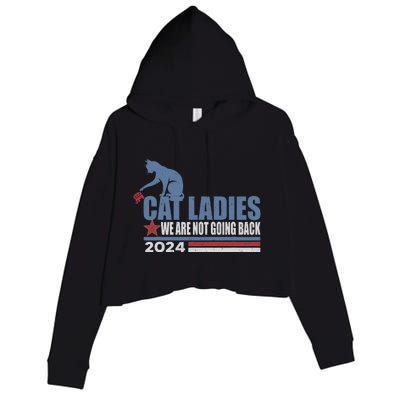 We Are Not Going Back Cat Ladies 2024 Crop Fleece Hoodie