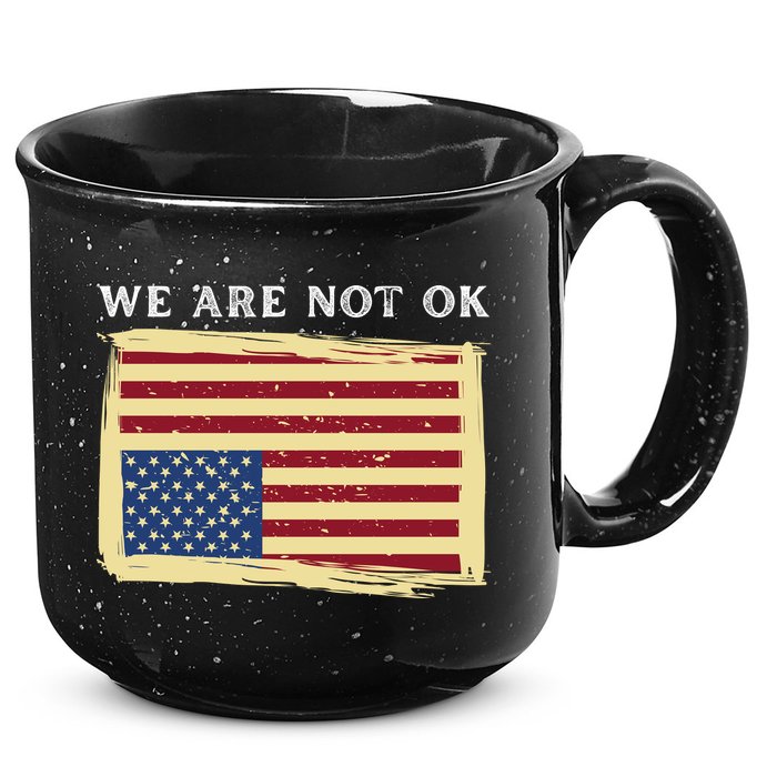We Are Not Ok Upside Down USA Flag In Distress 15oz Campfire Ceramic Mug
