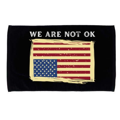 We Are Not Ok Upside Down USA Flag In Distress Microfiber Hand Towel